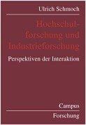 Cover of: Hochschulforschung und Industrieforschung. Perspektiven der Interaktion.