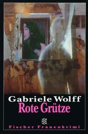 Rote Grütze by Gabriele Wolff