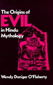 The origins of evil in Hindu mythology by Wendy Doniger, Wendy Doniger O'Flaherty