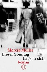 Cover of: Dieser Sonntag hat's in sich by Marcia Muller