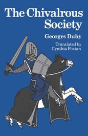 The chivalrous society by Georges Duby