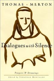 Cover of: Dialogues with Silence by Thomas Merton, Jonathan Montaldo