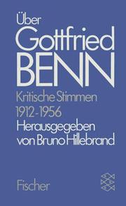 Cover of: Über Gottfried Benn: Kritische Stimmen 1912-1956