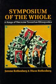 Cover of: Symposium Of The Whole by Jerome Rothenberg, Diane Rothenberg