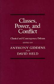 Cover of: Classes, power, and conflict: classical and contemporary debates