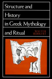 Cover of: Structure and History in Greek Mythology and Ritual (Sather Classical Lectures) by Walter Burkert