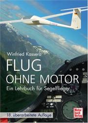 Flug ohne Motor by Winfried Kassera