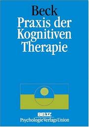 Cover of: Praxis der Kognitiven Therapie