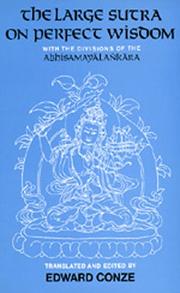 Cover of: The Large Sutra on Perfect Wisdom: With the Divisions of the Abhisamayalankara (Center for South and Southeast Asia Studies, Uc Berkeley)