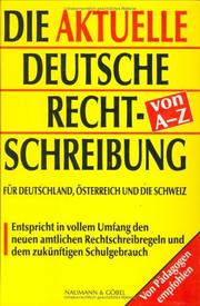 Cover of: Die aktuelle deutsche Rechtschreibung von A - Z (21,5 x 14,7 cm).