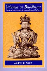 Cover of: Women in Buddhism: images of the feminine in Mahāyāna tradition