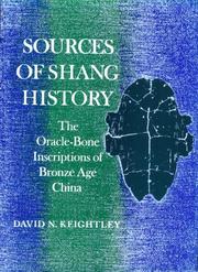 Sources of Shang history by David N. Keightley