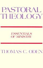 Cover of: Pastoral theology by Thomas C. Oden
