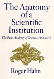 The anatomy of a scientific institution by Roger Hahn