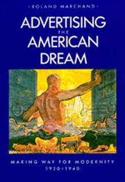 Cover of: Advertising the American Dream by Roland Marchand