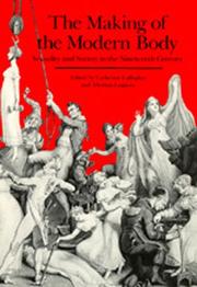 Cover of: The Making of the modern body: sexuality and society in the nineteenth century