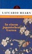 Cover of: In einem japanischen Garten. by Lafcadio Hearn