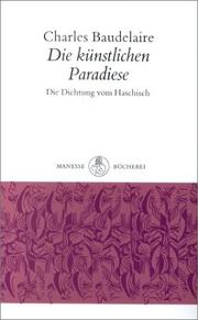 Cover of: Die künstlichen Paradiese. Die Dichtung vom Haschisch.
