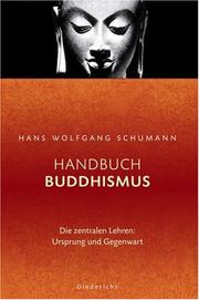 Cover of: Handbuch Buddhismus. Die zentralen Lehren: Ursprung und Gegenwart.