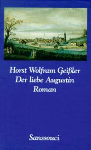 Der liebe Augustin by Horst Wolfram Geißler