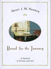 Bread for the journey by Henri J. M. Nouwen