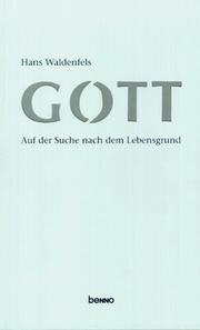 Cover of: Gott. Auf der Suche nach dem Lebensgrund.