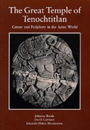 Cover of: The Great Temple of Tenochtitlan: Center and Periphery in the Aztec World