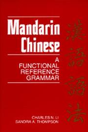 Mandarin Chinese by Charles N. Li, Sandra A. Thompson
