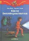 Cover of: Kleine Detektivgeschichten. (Ab 7 J.).
