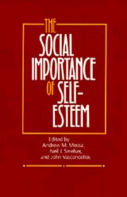 Cover of: The Social importance of self-esteem by edited by Andrew M. Mecca, Neil J. Smelser, and John Vasconcellos.