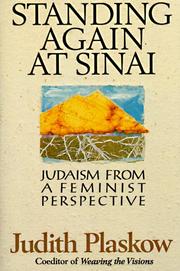 Cover of: Standing again at Sinai: Judaism from a feminist perspective