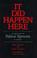 Cover of: It Did Happen Here