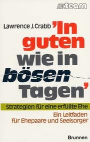 Cover of: ' In guten wie in bösen Tagen'. by Lawrence J. Crabb