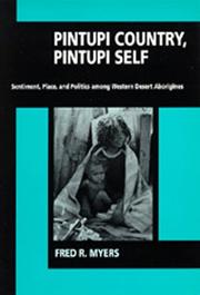 Cover of: Pintupi country, pintupi self by Fred R. Myers