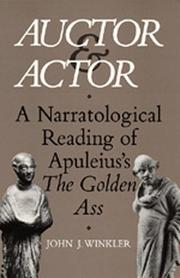 Cover of: Auctor and Actor: A Narratological Reading of Apuleius' <i>The Golden Ass</i>