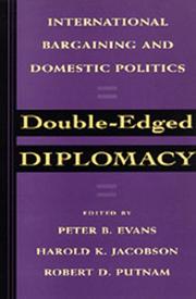 Double-edged diplomacy : international bargaining and domestic politics