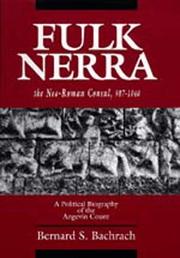 Fulk Nerra, the neo-Roman consul, 987-1040 by Bernard S. Bachrach
