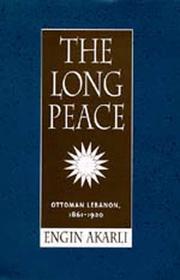 The long peace : Ottoman Lebanon, 1861-1920