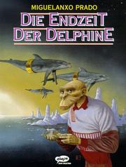 Cover of: Die Endzeit der Delphine.