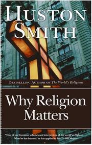 Why Religion Matters by Huston Smith