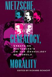 Nietzsche, genealogy, morality : essays on Nietzsche's Genealogy of morals