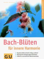 Cover of: Bach- Blüten für innere Harmonie.