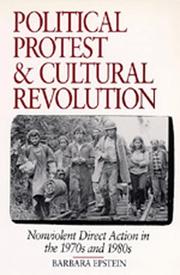 Cover of: Political Protest and Cultural Revolution: Nonviolent Direct Action in the 1970s and 1980s