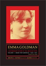 Cover of: Emma Goldman: A Documentary History of the American Years, Volume One: Made for America, 1890-1901