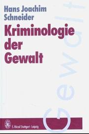 Cover of: Kriminologie der Gewalt.