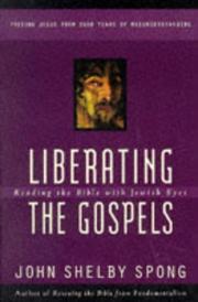 Cover of: Liberating the Gospels: Reading the Bible with Jewish Eyes