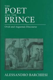 Cover of: The poet and the prince: Ovid and Augustan discourse