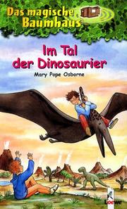 Cover of: Das magische Baumhaus, Im Tal der Dinosaurier by Mary Pope Osborne, Jutta Knipping