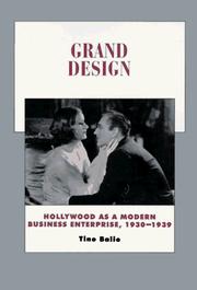 Cover of: Grand Design: Hollywood as a Modern Business Enterprise, 1930-1939 (History of the American Cinema , No 5)