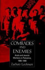 Cover of: Comrades and enemies by Zachary Lockman